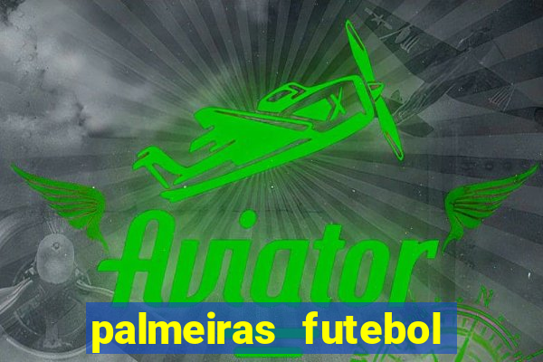 palmeiras futebol play hd